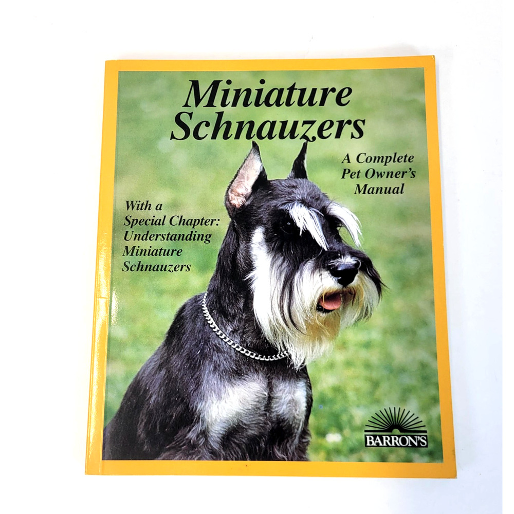 Vintage Miniature Schnauzers Karla S Rugh Barrons Yellow PB Dog Care 1997 Book